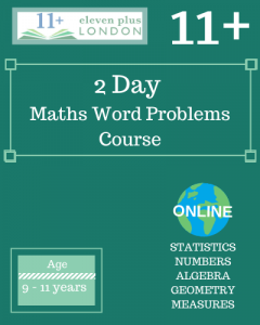 2 Day 11+ Maths Word Problems Course (ONLINE)