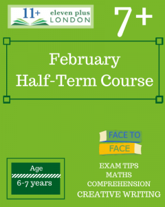 7+ February Half-Term Course (FACE TO FACE)