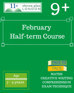 9+ February Half-Term Course (FACE TO FACE)